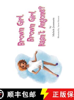 预订 Brown Girl, Brown Girl, Hasn't Anyone? [9781665748803]