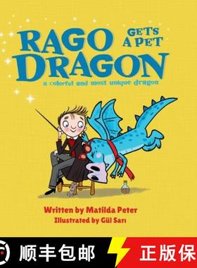 【3-4周达】Rago gets a pet dragon: Humorous rhyming story about the mishaps of a young wizard who get... [9788409665594]