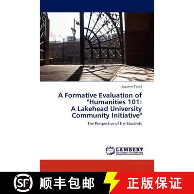 预订 A Formative Evaluation of Humanities 101: A Lakehead University Community Initiative [9783845444574]