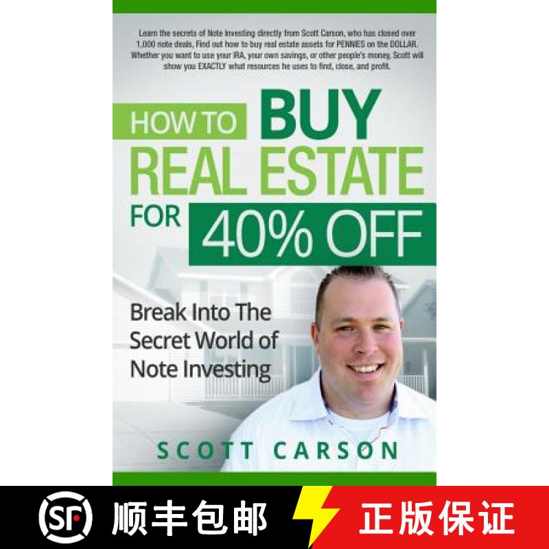 【2-3周达】How to Buy Real Estate for 40%% Off: Break Into the Secret World of Note Investing [9781365991011]