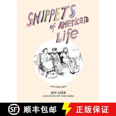 【3-4周达】Snippets of American Life: 52 theatrical skits about modern American life [9798218461706]