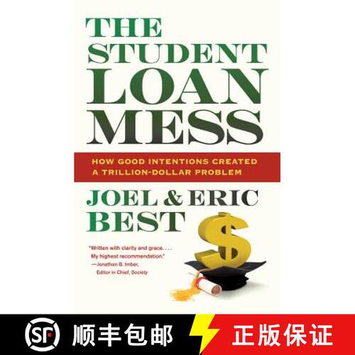 【3-4周达】精装 The Student Loan Mess – How Good Intentions Created a Trillion–Dollar Problem (Firs... [9780520276451]