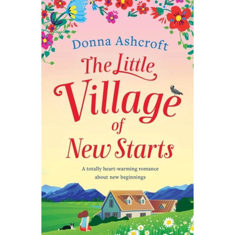 预订 the little village of new starts: a . [9781838881757]