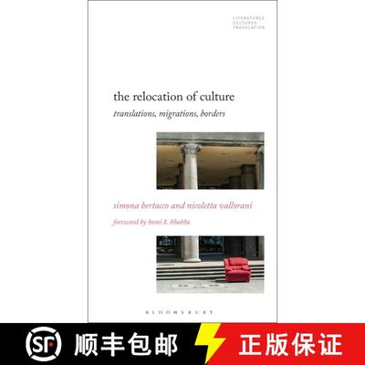 【3-4周达】The Relocation of Culture: Translations, Migrations, Borders [9781501365225]