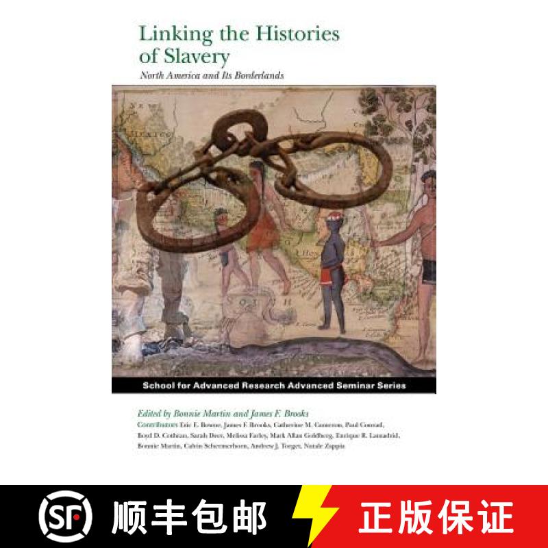 【3-4周达】Linking the Histories of Slavery: North America and Its Borderlands [9781938645600]
