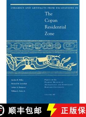 【3-4周达】Ceramics and Artifacts from Excavations in the Copan Residential Zone [9780873652063]