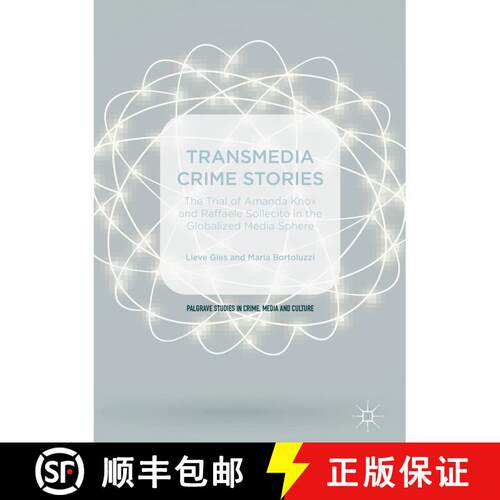 【3-4周达】精装 Transmedia Crime Stories : The Trial of Amanda Knox and Raffaele Sollecito in the Glo... [9781137590039]