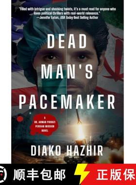 【3-4周达】Dead Man's Pacemaker: A Dr. Arman Pirouzi Persian Mission Novel [9798992992724]
