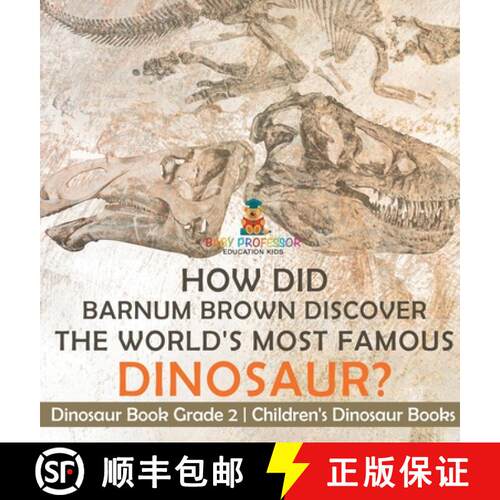 【3-4周达】精装 How Did Barnum Brown Discover The World's Most Famous Dinosaur? Dinosaur Book Grade 2... [9798869412164]