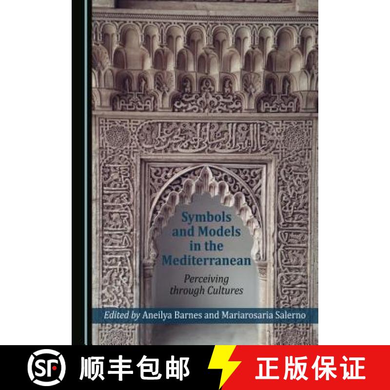 预订 Symbols and Models in the Mediterranean : Perceiving through Cultures [9781443891448]