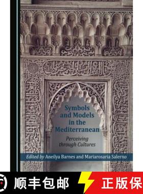预订 Symbols and Models in the Mediterranean : Perceiving through Cultures [9781443891448]