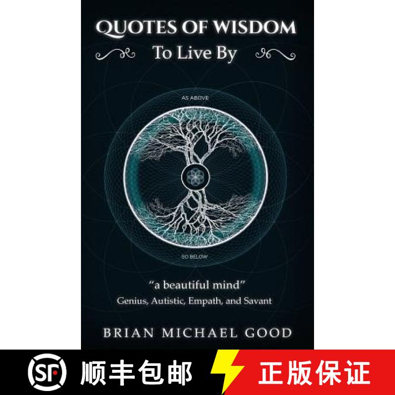 预订 Self Help Books: Quotes Of Wisdom To Live By: Quotes from a Genius, Autistic, Empath, and Savant [9780997028416]