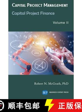 【3-4周达】Capital Project Management, Volume II: Capital Project Finance [9781949991864]