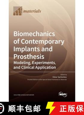 预订 Biomechanics of Contemporary Implants and Prosthesis: Modeling, Experiments, and Clinical Applic... [9783036559629]