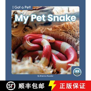 【3-4周达】I Got a Pet! My Pet Snake [9781646196203]