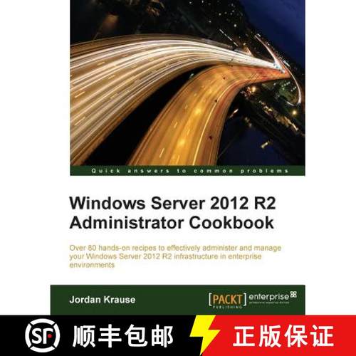 预订 Windows Server 2012 R2 Administrator Cookbook: Over 80 hands-on recipes to effectively administe... [9781784393076]