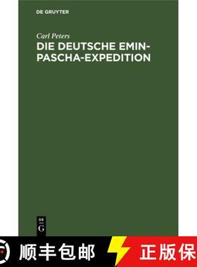 【3-4周达】Die deutsche Emin-Pascha-Expedition [9783486728026]
