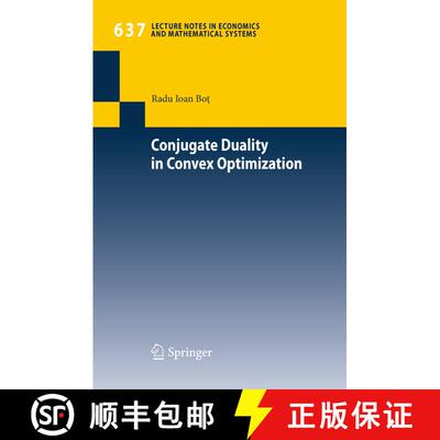 【3-4周达】Conjugate Duality in Convex Optimization [9783642048999]