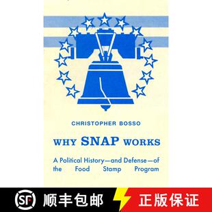 【3-4周达】Why Snap Works: A Political History--And Defense--Of the Food Stamp Program (First Edition... [9780520392816]