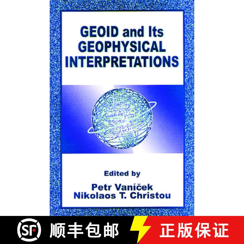 【3-4周达】Geoid and Its Geophysical Interpretations [9780849342271]