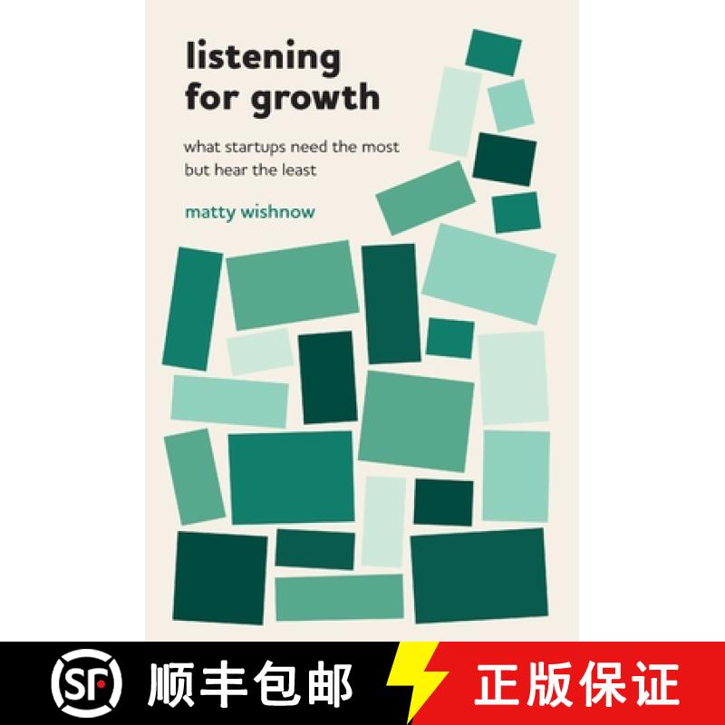 【3-4周达】Listening for Growth: What Startups Need the Most but Hear the Least [9781544535784]