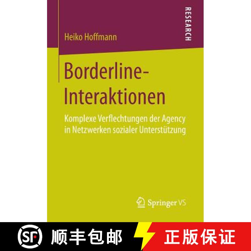 【3-4周达】Borderline-Interaktionen : Komplexe Verflechtungen der Agency in Netzwerken sozialer Unter... [9783658088170]