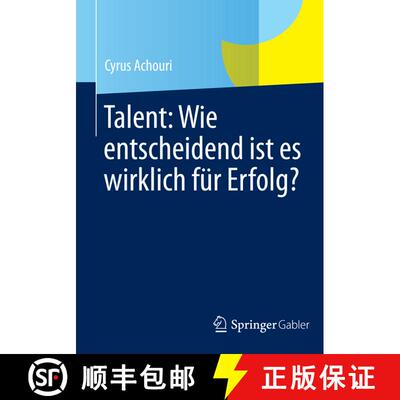 【3-4周达】Talent: Wie entscheidend ist es wirklich für Erfolg? [9783658058401]