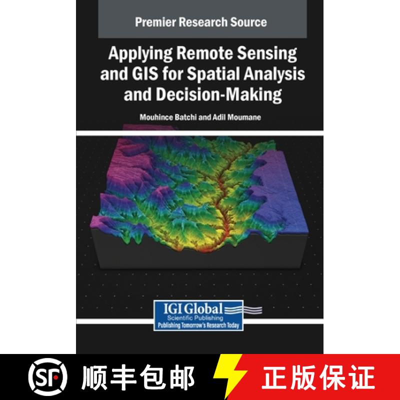 【2-3周达】Applying Remote Sensing and GIS for Spatial Analysis and Decision-Making [9798369364536]