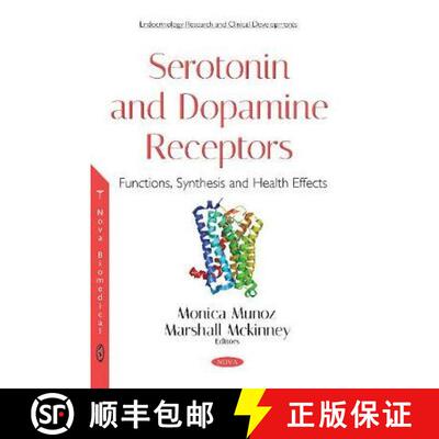 【3-4周达】Serotonin and Dopamine Receptors: Functions, Synthesis and Health Effects [9781536132168]