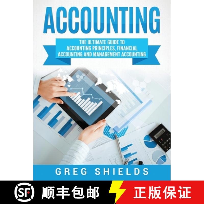 【3-4周达】Accounting: The Ultimate Guide to Accounting Principles, Financial Accounting and Manageme... [9781647484095]