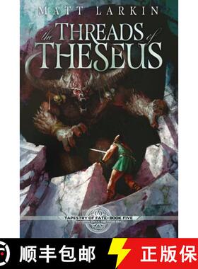 预订 The Threads of Theseus [9781946686725]