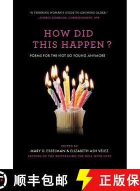 【3-4周达】How Did This Happen?: Poems for the Not So Young Anymore [9781455567003]