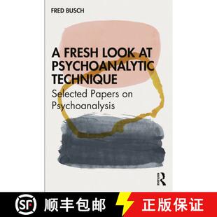 9780367621841 Psychoanalysis Technique 4周达 Selected Look Fresh Papers Psychoanalytic