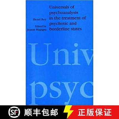 【3-4周达】Universals of Psychoanalysis : In the Treatment of Psychotic and Borderline States [9781853433702]