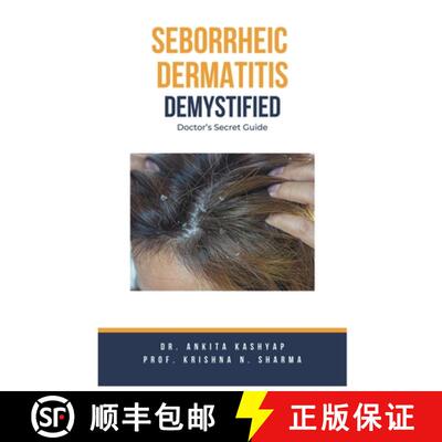 【3-4周达】Seborrheic Dermatitis Demystified: Doctor's Secret Guide [9798223195948]