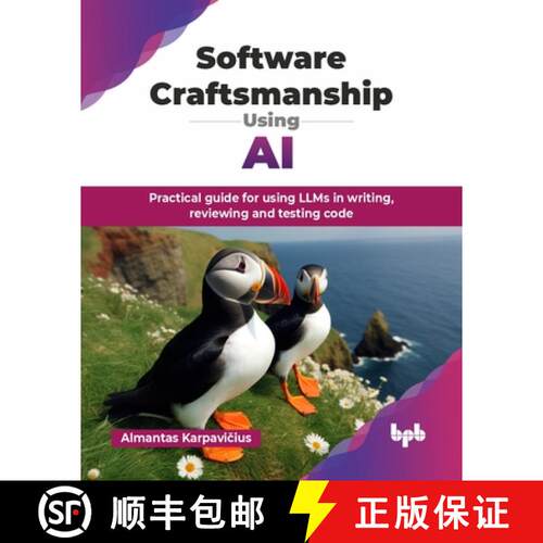【3-4周达】Software Craftsmanship Using AI: Practical guide for using LLMs in writing, reviewing and ... [9789365892420]