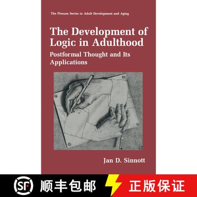 【3-4周达】精装 The Development of Logic in Adulthood : Postformal Thought and Its Applications [9780306457234]