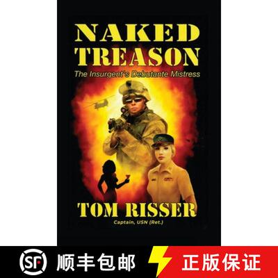 【3-4周达】Naked Treason: The Insurgent's Debutante Mistress [9798890271297]