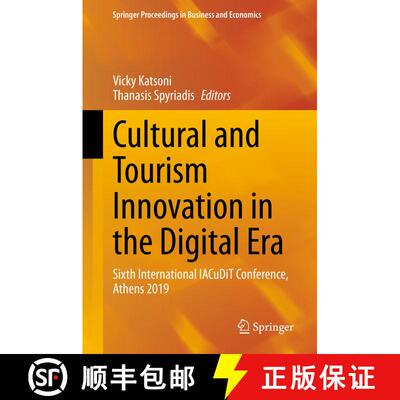 【3-4周达】Cultural and Tourism Innovation in the Digital Era : Sixth International IACuDiT Conferenc... [9783030363413]