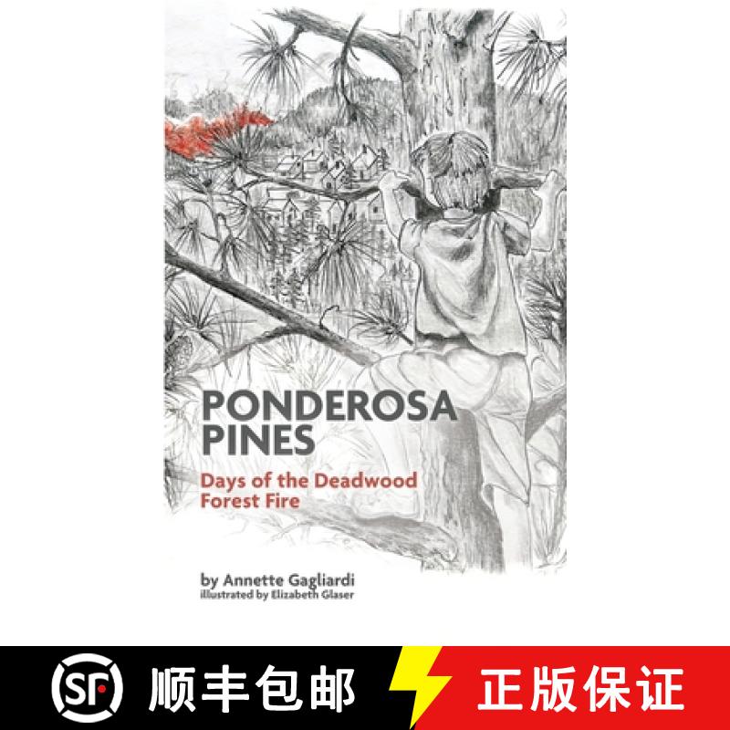 【3-4周达】Ponderosa Pines: Days of the Deadwood Forest Fire [9781955338073]
