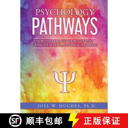 【3-4周达】Psychology Pathways: How Psychology Majors Get Into Graduate School and Launch Careers [9781733602525]