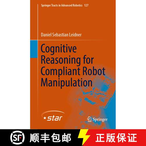 【3-4周达】精装 Cognitive Reasoning for Compliant Robot Manipulation [9783030048570]