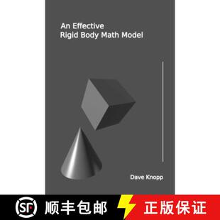 【3-4周达】An Effective Rigid Body Math Model: A Synopsis for the Practitioner [9781387907946]