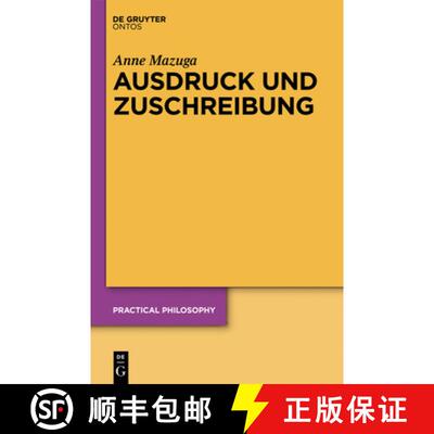 【3-4周达】Ausdruck Und Zuschreibung: Konzeptionen Des Menschlichen Handelns Bei H.L.A. Hart, Elizabe... [9783110335415]