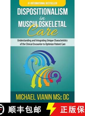 预订 Dispositionalism in Musculoskeletal Care: Understanding and Integrating Unique Characteristics o... [9780645240443]