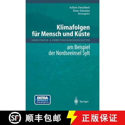 【3-4周达】Klimafolgen für Mensch und Küste: am Beispiel der Nordseeinsel Sylt [9783642627118]