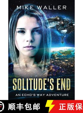 预订 Solitude's End: An ECHO's WAY adventure [9780994438690]
