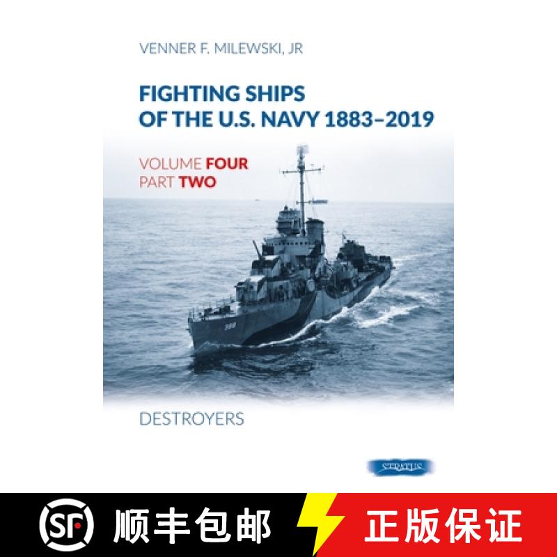 【3-4周达】Fighting Ships Of The U.S.Navy 1883-2019 Volume Four Part Two: Destroyers: Volume 4, Part ... [9788366549630]
