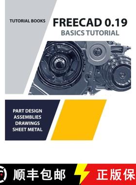 【3-4周达】FreeCAD 0.19 Basics Tutorial (COLORED) [9788195661558]