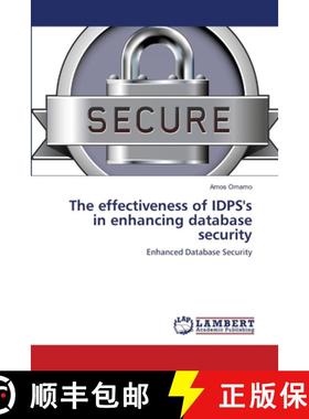 预订 The effectiveness of IDPS's in enhancing database security [9783659159824]